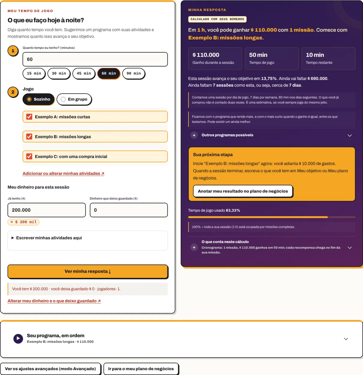 Meu tempo de jogo: 60 minutos, três exemplos marcados, resposta: $ 110.000 com 1 missão e quanto isso avança o objetivo.